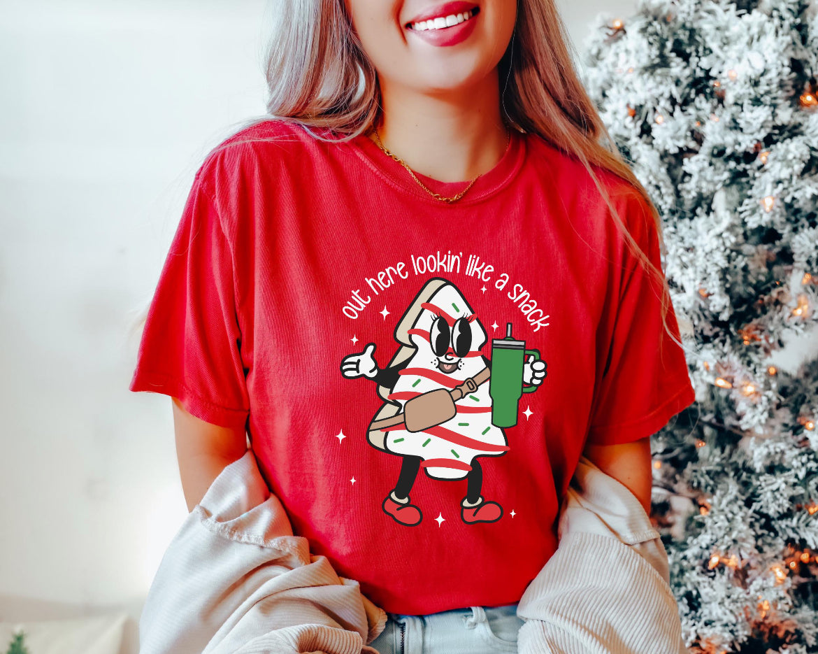 Out Here Lookin Like a Snack Shirt