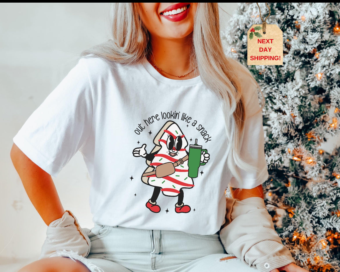 Out Here Lookin Like a Snack Shirt