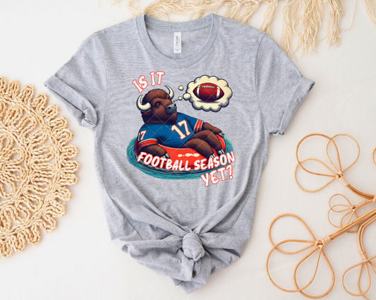 Is It Football Season Yet T-shirt